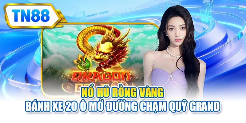 Nổ hũ rồng vàng