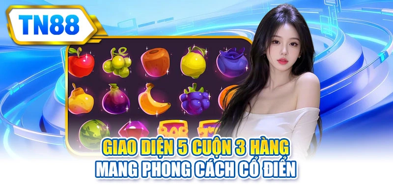 Giao diện 5 cuộn 3 hàng mang phong cách cổ điển