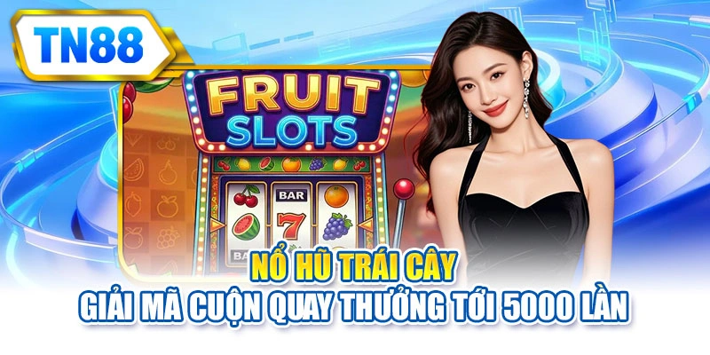 Nổ hũ trái cây