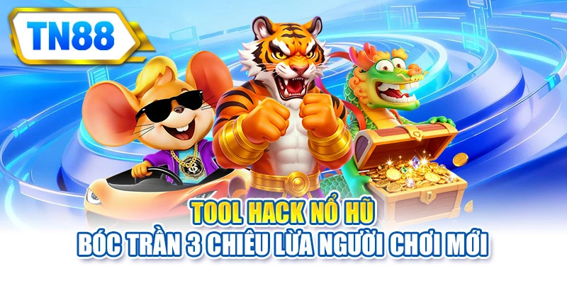 Tool hack nổ hũ